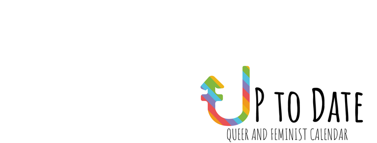 Text: Up to Date, Queer and Feminist Calendar