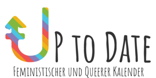 Schriftzug: Up to Date, queerer und feministischer Kalender des Gleichstellungsbüros der TU Dortmund