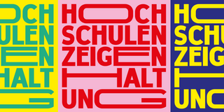 Das Statement "Hochschulen zeigen Haltung" in verzerrter Schrift wird drei mal nebeneinander in verschiedenen Farbkombinationen (grüne Schrift auf gelbem Hintergrund, rote Schrift auf pinkem Hintergrund, gelbe Schrift auf lila Hintergrund) abgebildet.